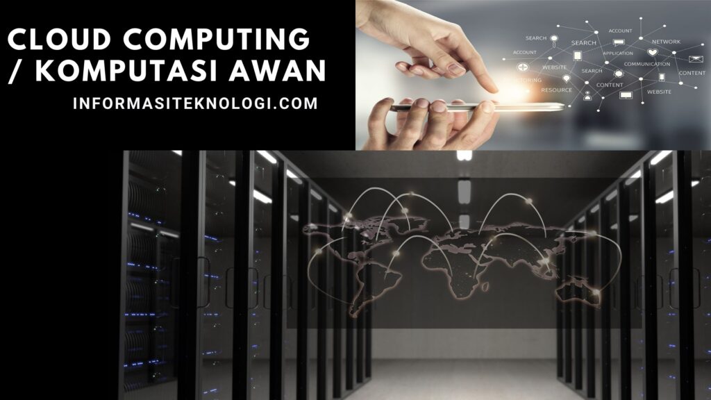 Cloud Computing – Pengertian, Fungsi Dan Cara Kerja – Informasi Teknologi