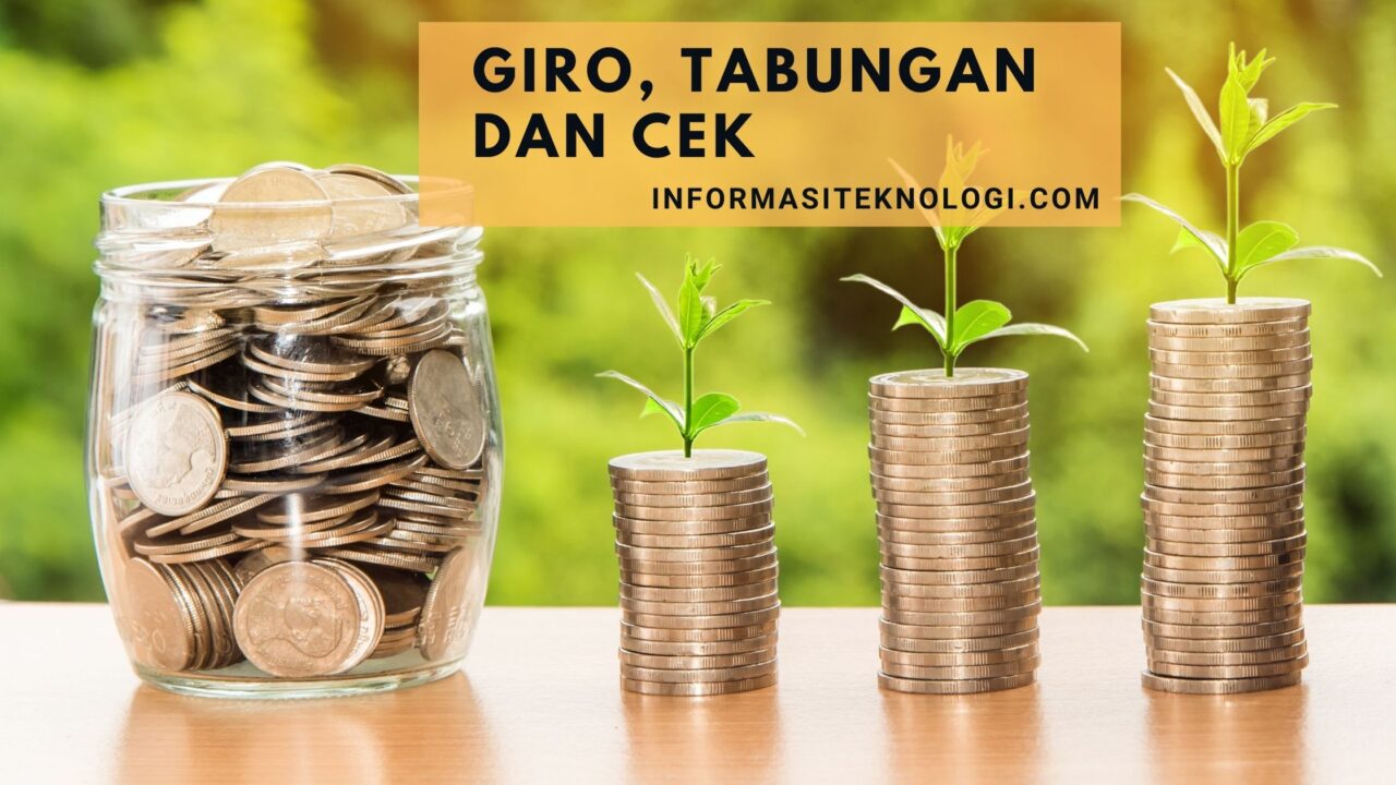 Giro Adalah, Dan Perbedaannya Dengan Tabungan Dan Cek - Informasi Teknologi