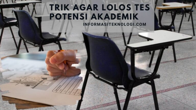 Trik-Agar-Lolos-Tes-Potensi-Akademik